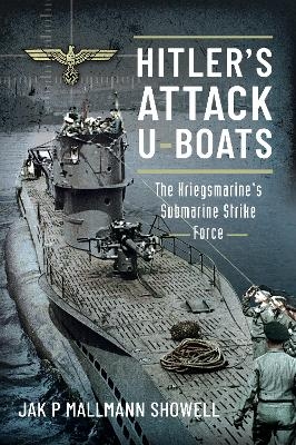 Hitler's Attack U-Boats - Showell Mallmann  Jak P