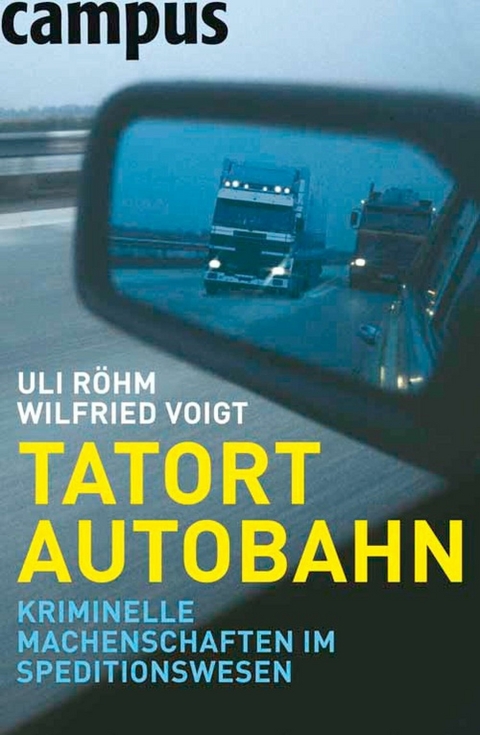 Tatort Autobahn -  Uli Röhm,  Wilfried Voigt