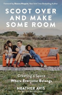 Scoot Over and Make Some Room - Heather Avis