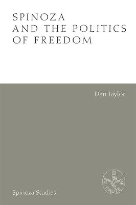 Spinoza and the Politics of Freedom - Dan Taylor