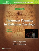 Khan's Treatment Planning in Radiation Oncology - Khan, Faiz M.; Sperduto, Paul W.; Gibbons, John P.