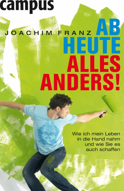 Ab heute alles anders! - Joachim Franz