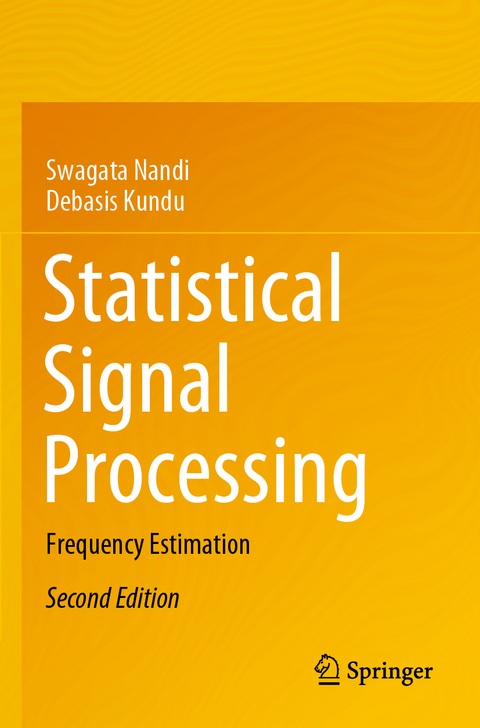 Statistical Signal Processing - Swagata Nandi, Debasis Kundu