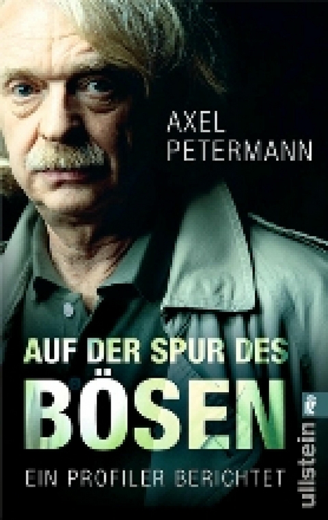 Auf der Spur des Bösen -  Axel Petermann