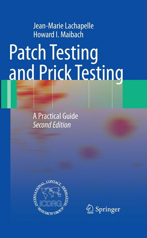 Patch Testing and Prick Testing - Jean-Marie Lachapelle, Howard I. Maibach