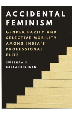 Accidental Feminism - Swethaa S. Ballakrishnen