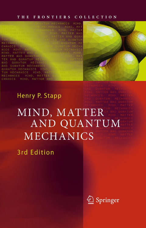 Mind, Matter and Quantum Mechanics -  Henry P. Stapp