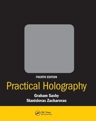 Practical Holography - Graham Saxby, Stanislovas Zacharovas