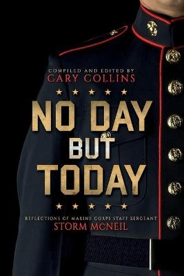 No Day But Today - Cary Collins