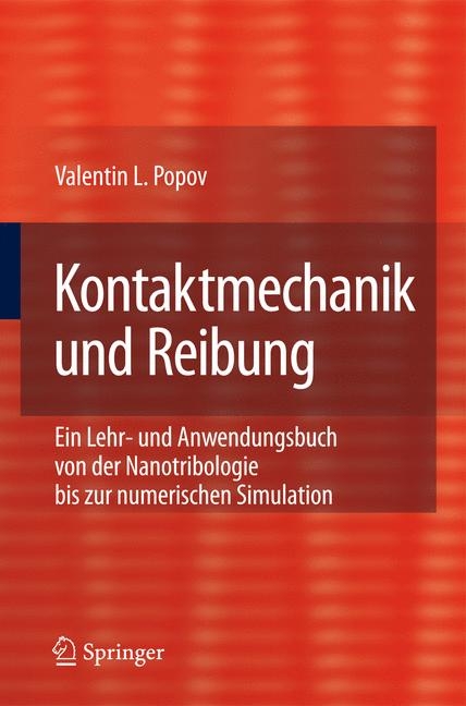 Kontaktmechanik und Reibung - Valentin L. Popov