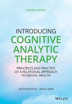 Introducing Cognitive Analytic Therapy - Anthony Ryle, Ian B. Kerr