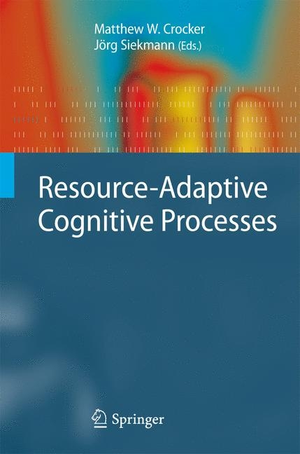 Resource-Adaptive Cognitive Processes - 