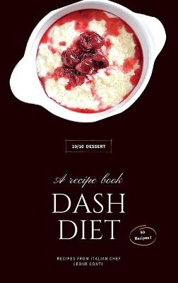 Dash Diet - Desserts -  Leone Conti