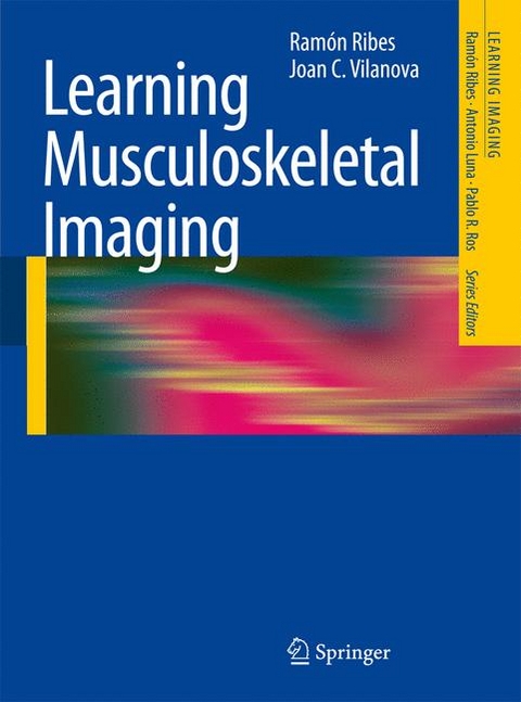 Learning Musculoskeletal Imaging - Ramón Ribes, Joan C. Vilanova