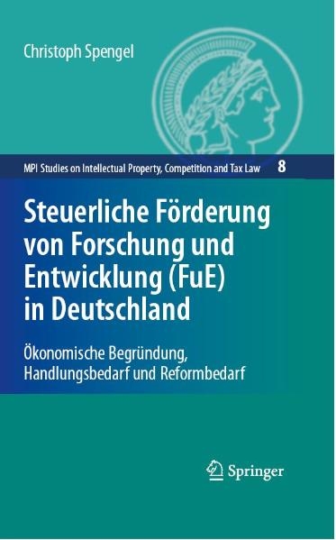 Steuerliche Förderung von Forschung und Entwicklung (FuE) in Deutschland - Christoph Spengel