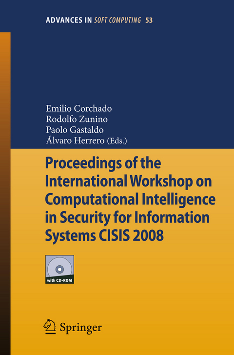 Proceedings of the International Workshop on Computational Intelligence in Security for Information Systems CISIS 2008 - 