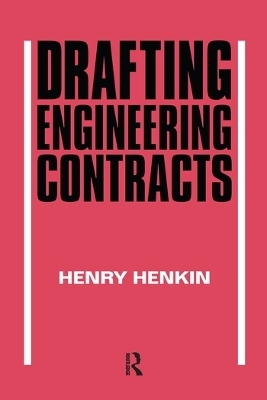 Drafting Engineering Contracts - H Henkin