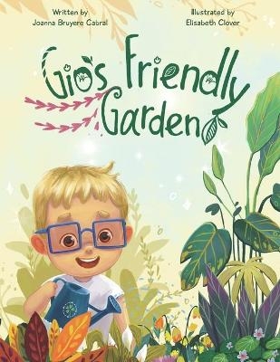 Gio's Friendly Garden - Joanna Bruyere Cabral