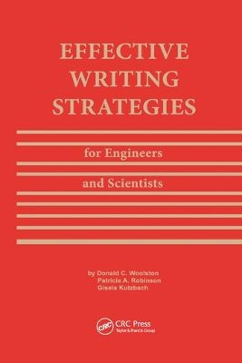 Effective Writing Strategies for Engineers and Scientists - Donald C. Woolston