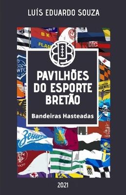 Pavilhões Do Esporte Bretão - Luis Eduardo Souza