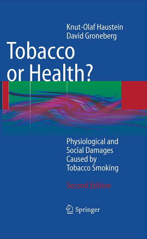 Tobacco or Health? - Knut-Olaf Haustein, David Groneberg