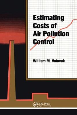 Estimating Costs of Air Pollution Control - William M. Vatavuk