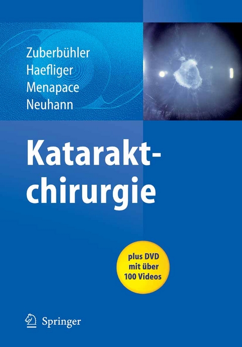 Kataraktchirurgie - Bruno Zuberbuhler, E. Haefliger, Rupert Menapace, Thomas Neuhann