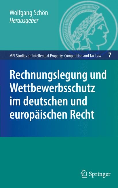 Rechnungslegung und Wettbewerbsschutz im deutschen und europäischen Recht - 