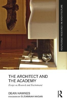 The Architect and the Academy - Dean Hawkes