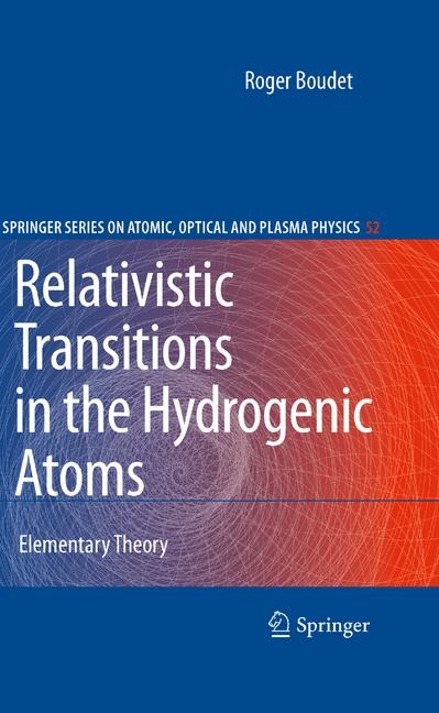 Relativistic Transitions in the Hydrogenic Atoms - Roger Boudet