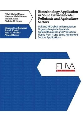 Biotechnology Application in Some Environmental Pollutants and Agriculture Sectors - Nibal Khaleel Mousa