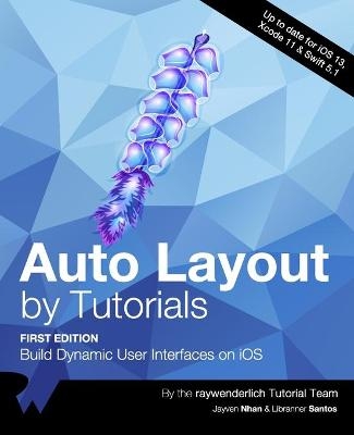 Auto Layout by Tutorials (First Edition) - Jayven Nhan, Libranner Santos, Raywenderlich Tutorial Team