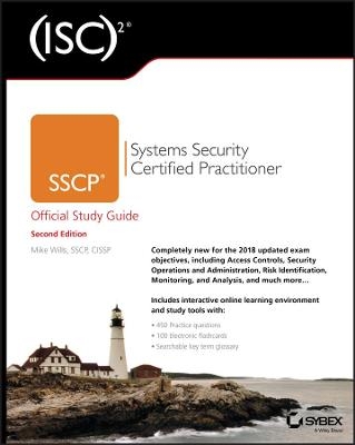 (ISC)2 SSCP Systems Security Certified Practitioner Official Study Guide, 2nd Edition - M Wills