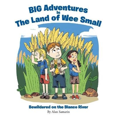 BIG Adventures in The Land of Wee Small - Alan Samarin