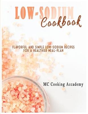 Low-Sodium Cookbook - MC Cooking Academy