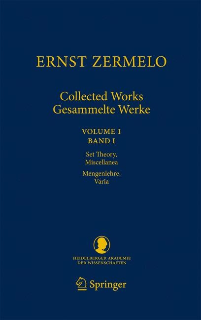 Ernst Zermelo - Collected Works/Gesammelte Werke - Ernst Zermelo