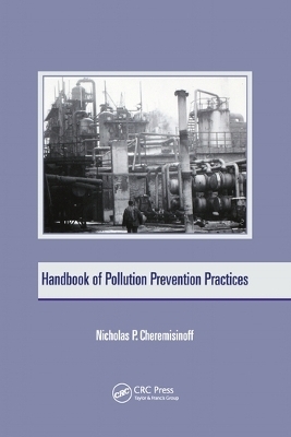 Handbook of Pollution Prevention Practices - Nicholas P. Cheremisinoff