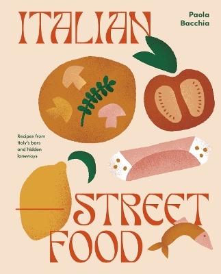 Italian Street Food - Paula Bacchia