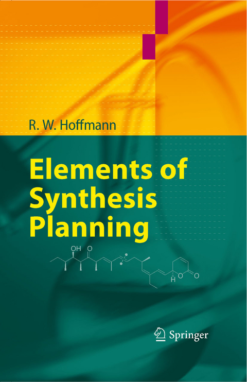Elements of Synthesis Planning - R. W. Hoffmann