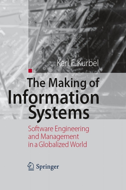 The Making of Information Systems - Karl E. Kurbel