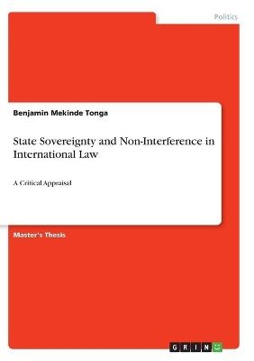 State Sovereignty and Non-Interference in International Law - Benjamin Mekinde Tonga