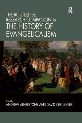 The Routledge Research Companion to the History of Evangelicalism - 