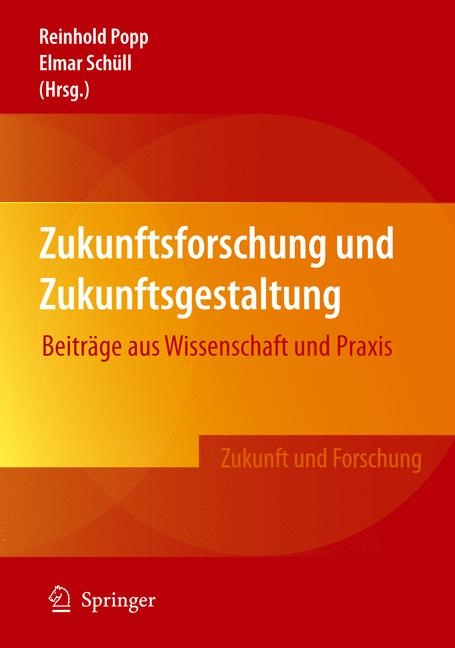 Zukunftsforschung und Zukunftsgestaltung - 