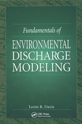 Fundamentals of Environmental Discharge Modeling - Lorin R. Davis