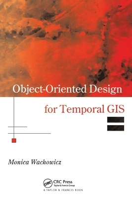 Object-Oriented Design for Temporal GIS - Monica Wachowicz
