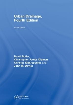 Urban Drainage - David Butler, Christopher James Digman, Christos Makropoulos, John W. Davies