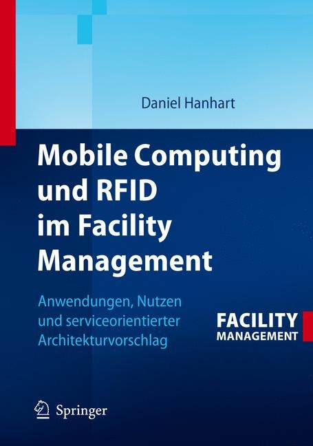 Mobile Computing und RFID im Facility Management - Daniel Hanhart
