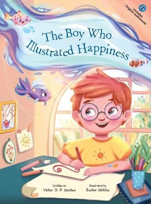 The Boy Who Illustrated Happiness - Victor Dias de Oliveira Santos