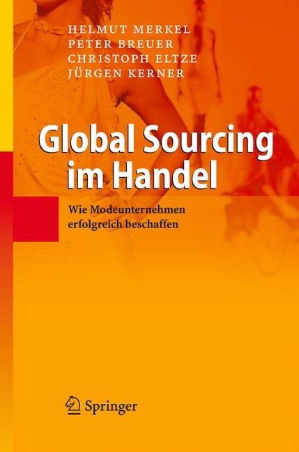 Global Sourcing im Handel - Helmut Merkel, Peter Breuer, Christoph Eltze, Jürgen Kerner