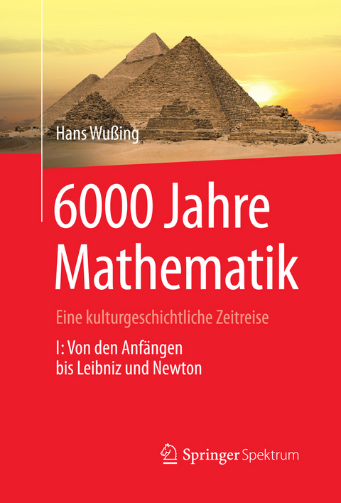 6000 Jahre Mathematik -  Hans Wußing